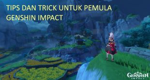 Genshin Impact - tips dan trick untuk pemula