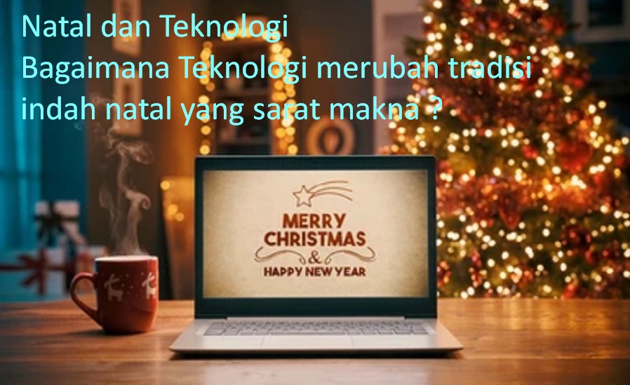 Natal dan Teknologi