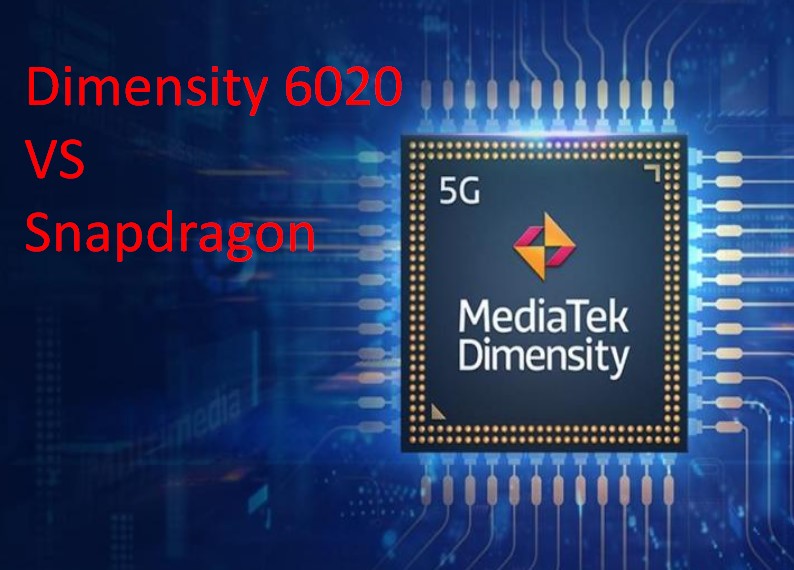 Dimensity 6020 vs Snapdragon