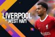 Liverpool vs Westham (Vidio)